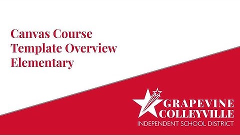 Canvas Course Template Overview Elementary
