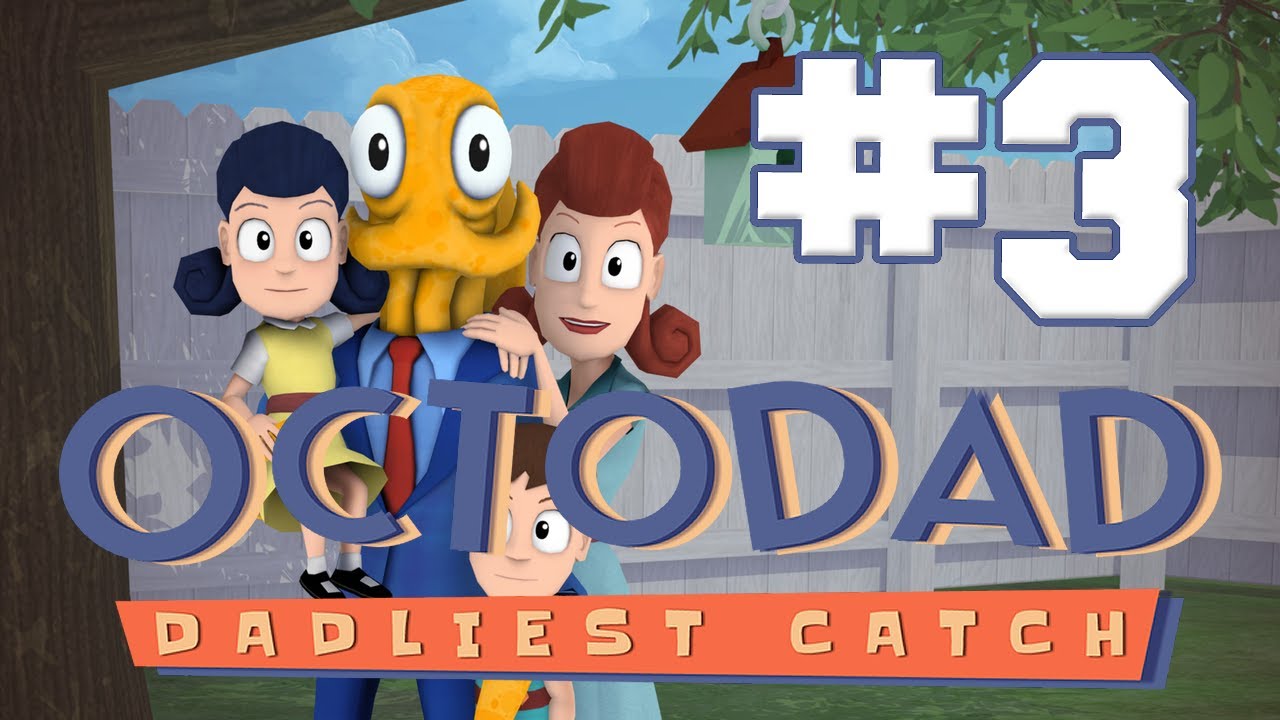Octodad: Dadliest Catch - #3 - The Deep..Dark..SEA!! w/ Hypercore ...
