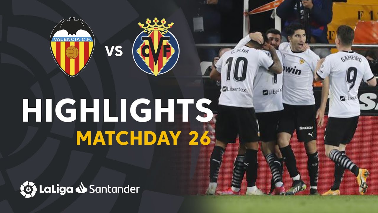 Download Highlights Valencia CF vs Villarreal CF (2-1)