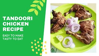 Tandoori Chicken | How to make Tandoori Chicken