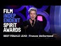 FRANCES MCDORMAND wins Best Female Lead at the 2018 Film Independent Spirit Awards