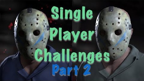 Friday The 13th: The Game Single Player Challenges Part 5 Jason Gameplay Part 2