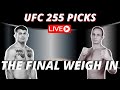 UFC 255 Picks and Predictions | The Final Weigh-In LIVE | Figueiredo vs. Perez Full Fight Card