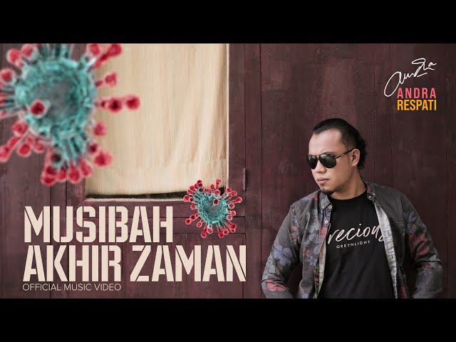 MUSIBAH AKHIR ZAMAN - Andra Respati (Official Music Video) JANGAN LUPA VAKSIN class=