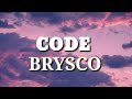 Brysco  code lyrics