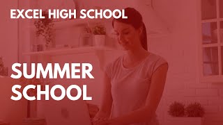 School Summer at Excel High School
