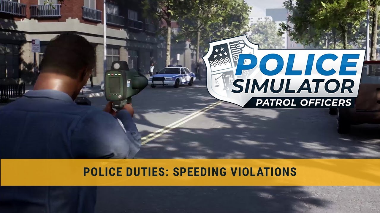Officers Speeding – Duties: Patrol YouTube Violations - Police Police Simulator: