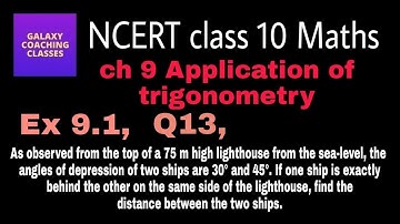 Ex 9.1, Q13, class 10 Maths ll chapter 9 Application of trigonometry ll NCERT solutions