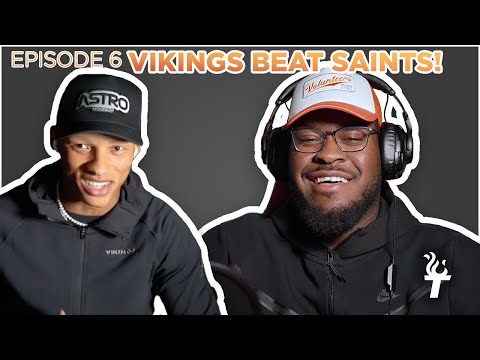 Vikings Beat The Saints Chiefs Bye Week Ep 6