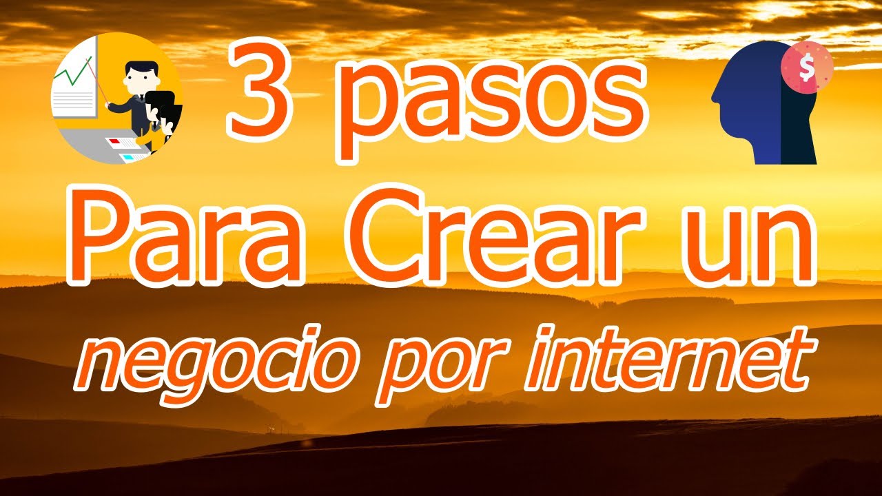 👉 Los 3 pasos para CREAR un NEGOCIO por INTERNET 😏 Negocios Rentables ...