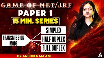 Game Of UGC NET Paper 1 | 15 Minutes Series Transmission Mode Simplex Half Duplex Full Duplex