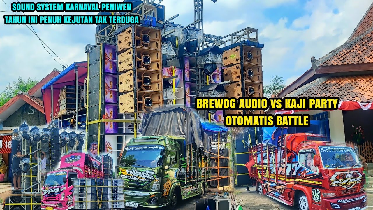 BREWOG vs KAJI PARTY otomatis battle,daftar hadir sound system karnaval peniwen 