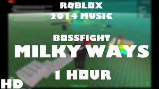 ROBLOX Music: BOSSFIGHT - Milky Ways (1 HOUR!)