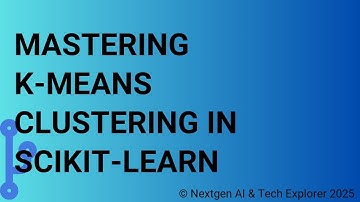 Mastering K-Means Clustering in Scikit-learn