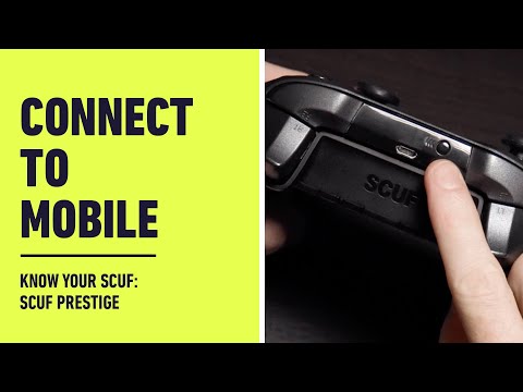 SCUF Prestige: Android Mobile Connection Features Guide | Know Your SCUF