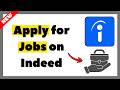 How to Apply for Jobs on Indeed (2026 Full Tutorial)