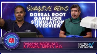 Dorsal Root Ganglion Stimulation Overview - Ramana Naidu M.D. & Pankaj Mehta M.D.