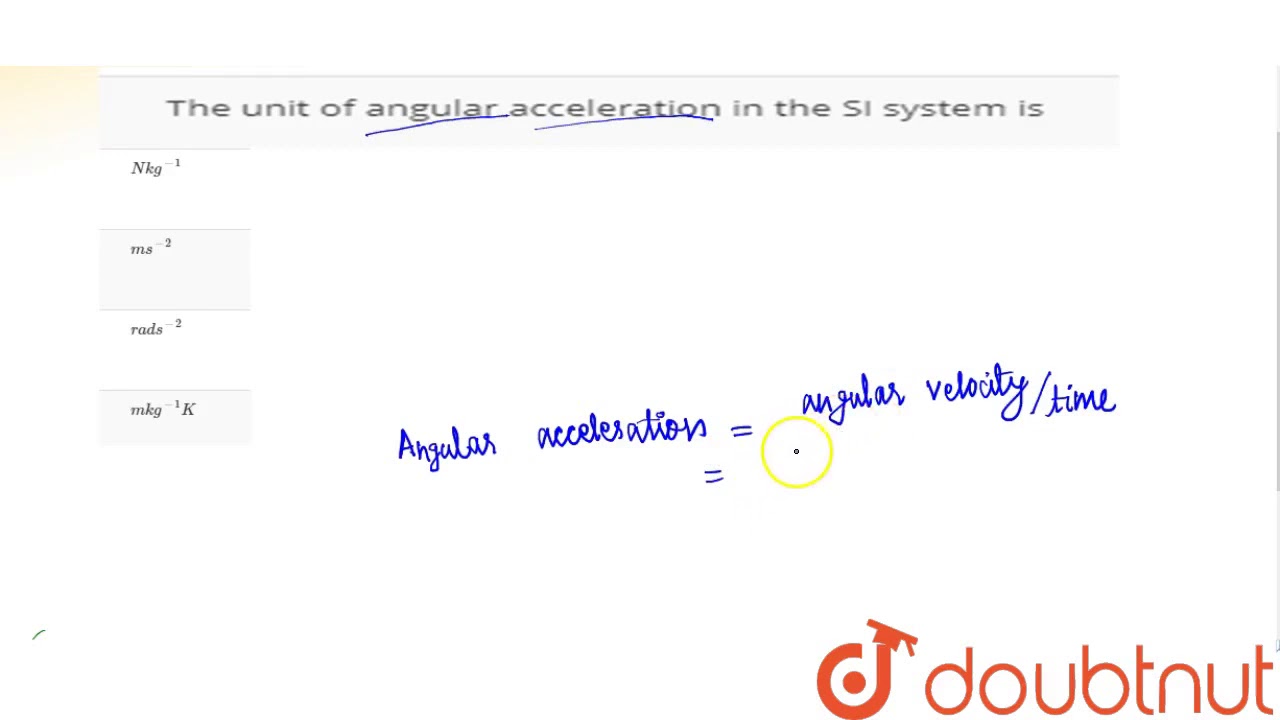 Exert udløser Stærk vind The unit of angular acceleration in the SI system is - YouTube
