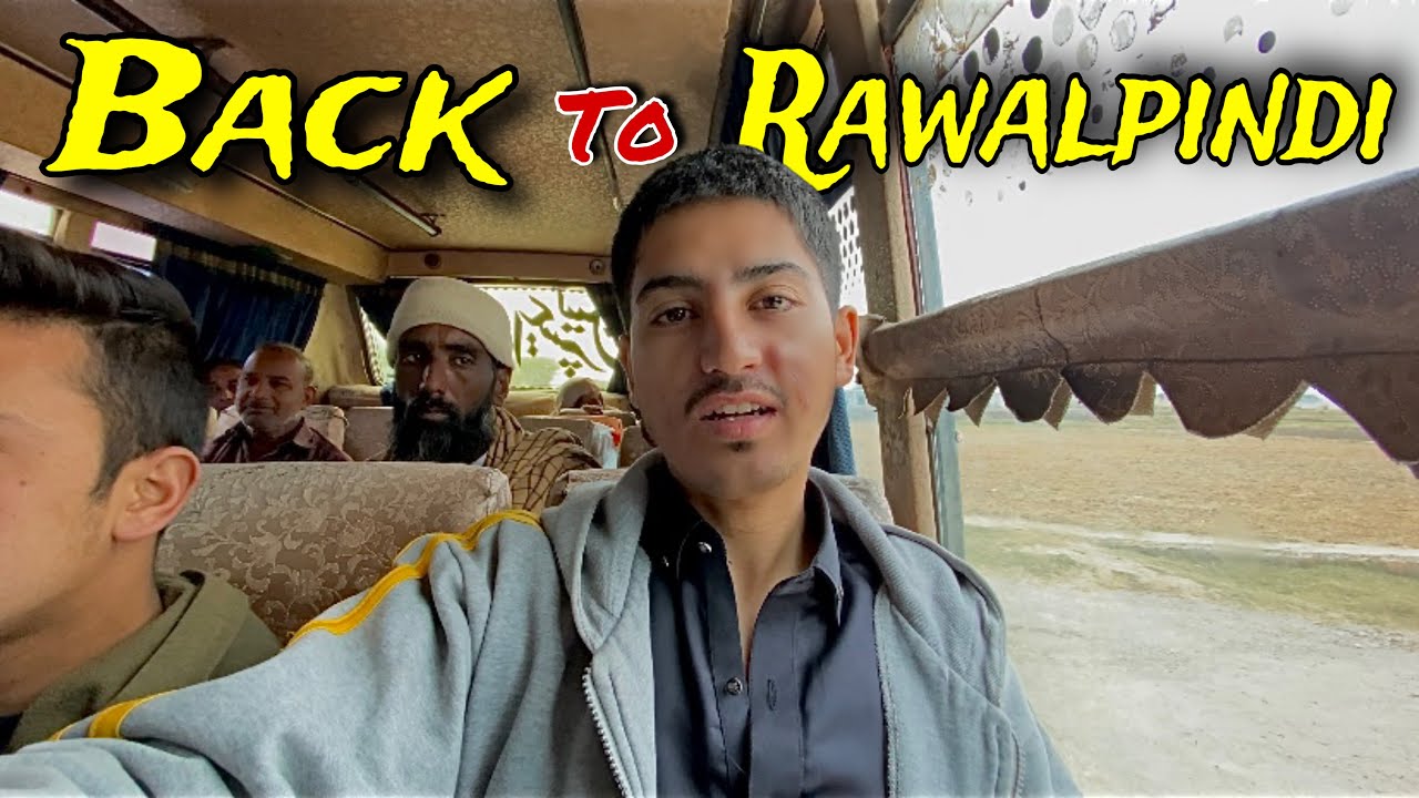 Kamran Rwp Back to Rawalpindi | Travelling Gujar Khan to Rawalpindi | kamran vlogs ...
