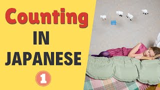 All you need to know about counting in Japanese as a beginner (Part1 of 2)