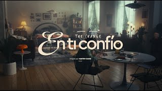 The Change - En Ti Confío Official Visualizer