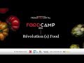 Restitution foodcamp 2018  rvolutions food