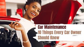 Famous Car Maintenance - 10 Things Every Car Owner Should Know Wealth