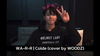 [แปลไทย] - WA-R-R | Colde (cover by WOODZ)