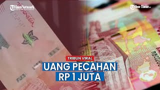 Penampakan Uang Rp 1 Juta per Lembar, Kapan Bisa Dipakai Belanja? Kata Bank Indonesia