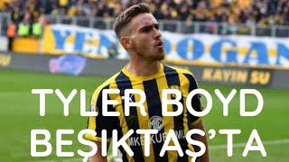 TYLER BOYD BEŞİKTAŞ’TA