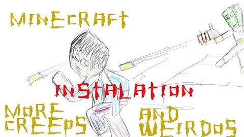 [Outdated] how to install More Creeps and Weirdos download 1.5 HD [1.2.5]