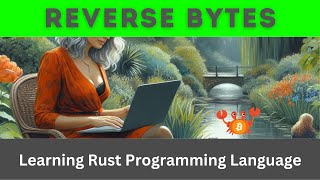 Reverse Byte Order | Rust Language