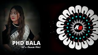 Phd Bala (Ut X Dance Mix) Dj Robin X Dj Kiran || BASS 🚫 AHEAD PLZ USE 🎧