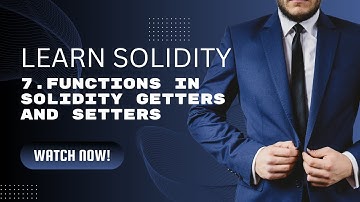 Solidity Tutorial 7: Functions in Solidity Getters and Setters | Code With Sahil