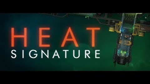 Heat Signature Introduction