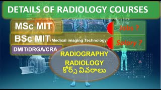 RADIOGRAPHY / RADIOGRAPHER/BSc MIT/MSc MIT/DMIT/DGRA/CRA COURSE FULL DETAILS