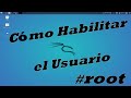 Cómo habilitar el usuario "root" en Kali Linux