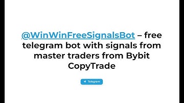 Free Bybit Copy trading Telegram Bot with Crypto Signals - Tutorial Video - Win-win Trade