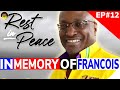 Remembering | Francois St. Juste