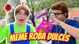 MEME ROBA DULCES / ME PONEN UNA TRAMPA / MEME DICE MENTIRAS