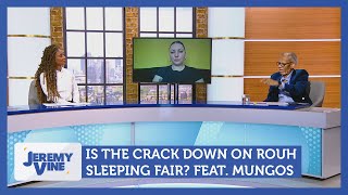 Is The Crackdown On Rough Sleepers Fair? Feat. Mungos, Wilfred & Paula Rhone-Adrien | Jeremy Vine