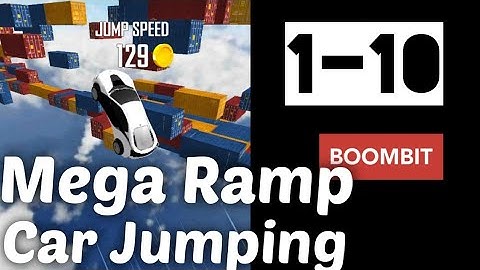 How To Complete Mega Ramp Car Jumping Level 1 to 10