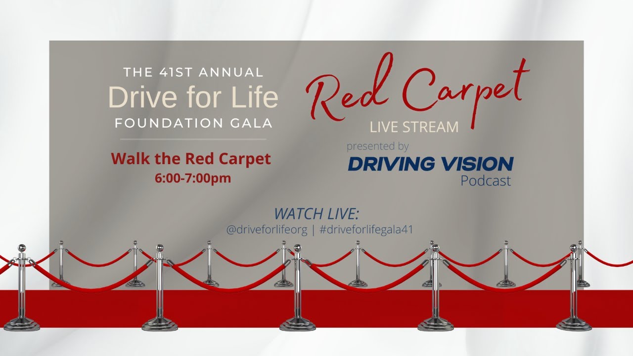 Drive for Life Charity Gala Red Carpet Livestream