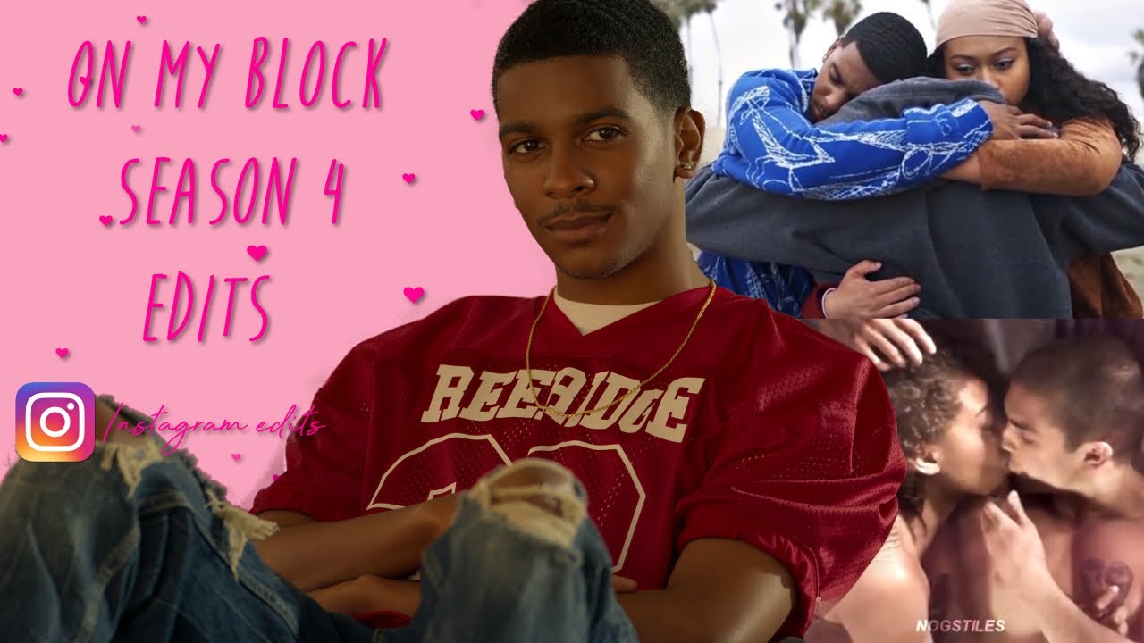 On My Block Season 4 Edits - YouTube