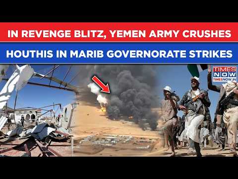 Video Yemen Army Crushes Houthis In Marib Governorate To Avenge Rebels' Wave Of Strikes On Saudi Targets
