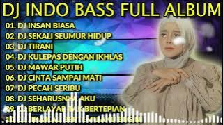 DJ INDO BASS FULL ALBUM 2023 - INSAN BIASA (LAGU TERBARU LESTI) FULL ALBUM LESTI KEJORA