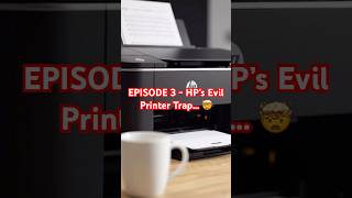 HP’s Evil Printer Trap... 🤯 #shorts #tech #business