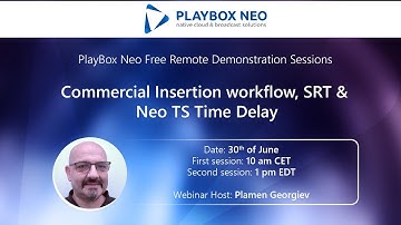 PlayBox Neo Webinar 4 ▶️ Commercial Insertion workflow, SRT & Neo TS Time Delay