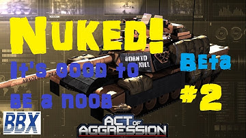 Act of Aggression Gameplay (Beta) - Nuked!