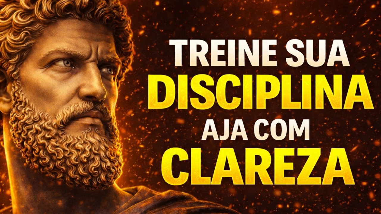 APRENDA a ter CLAREZA, PRESENÇA E PROPÓSITO na VIDA — TREINE sua DISCIPLINA em SILÊNCIO | ESTOICISMO